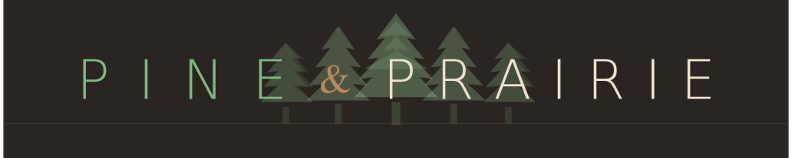 Pine & Prairie