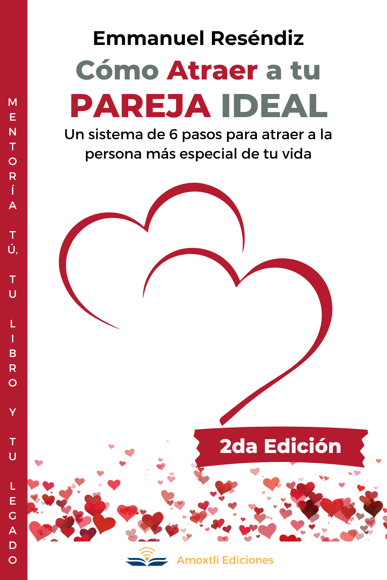 Cómo Atraer a tu Pareja Ideal - Emmanuel Reséndiz