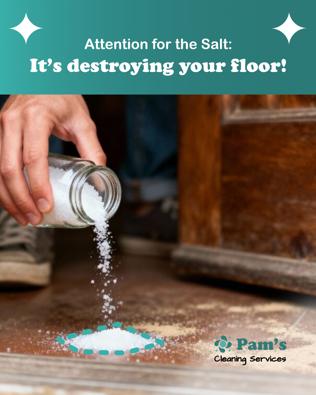 Attention for the Salt: It's destroying your floor!