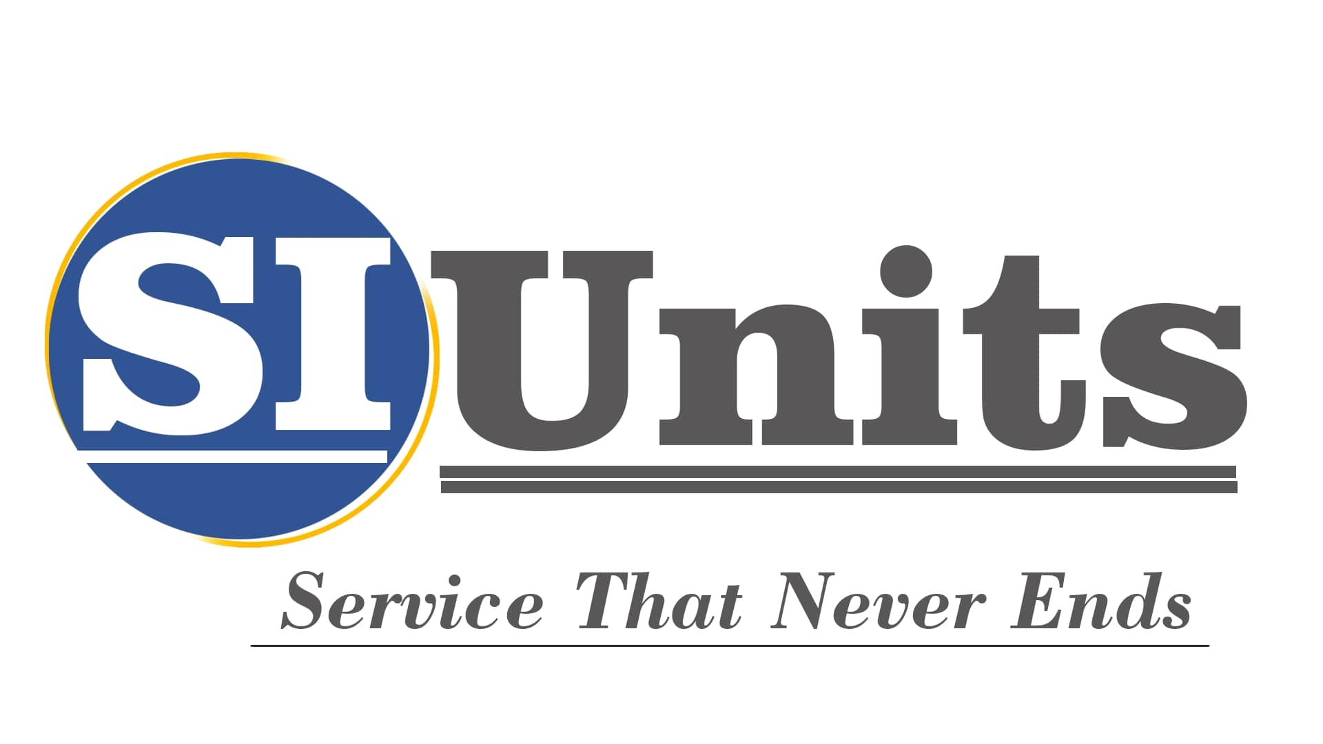 SI Units & Services - Service That Never Ends