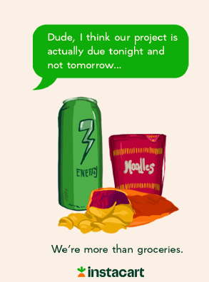 Instacart ad — Project due tonight with energy drink, noodles, and chips
