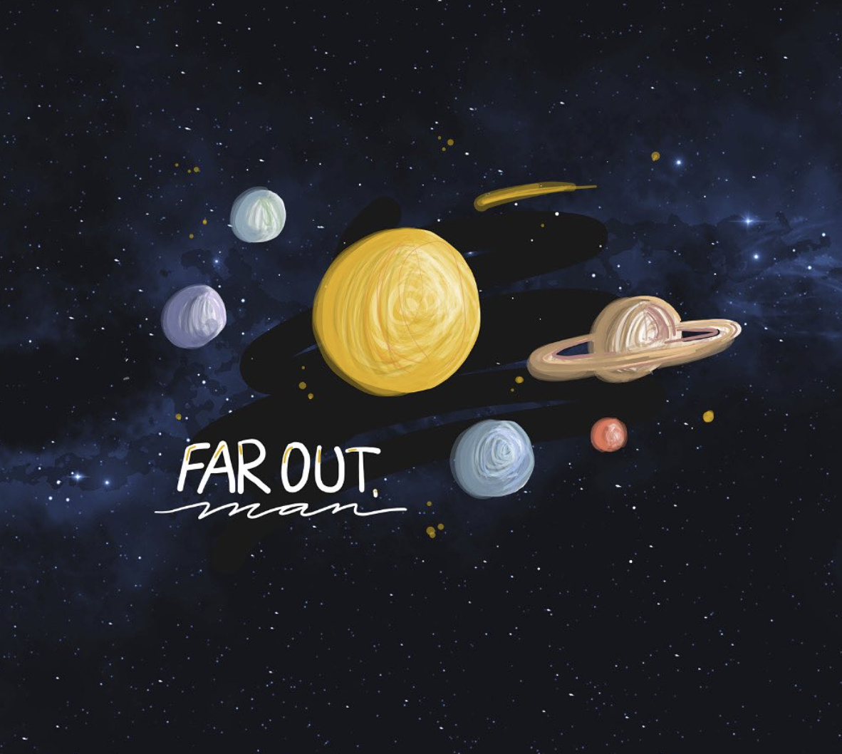 Far Out Man space illustration