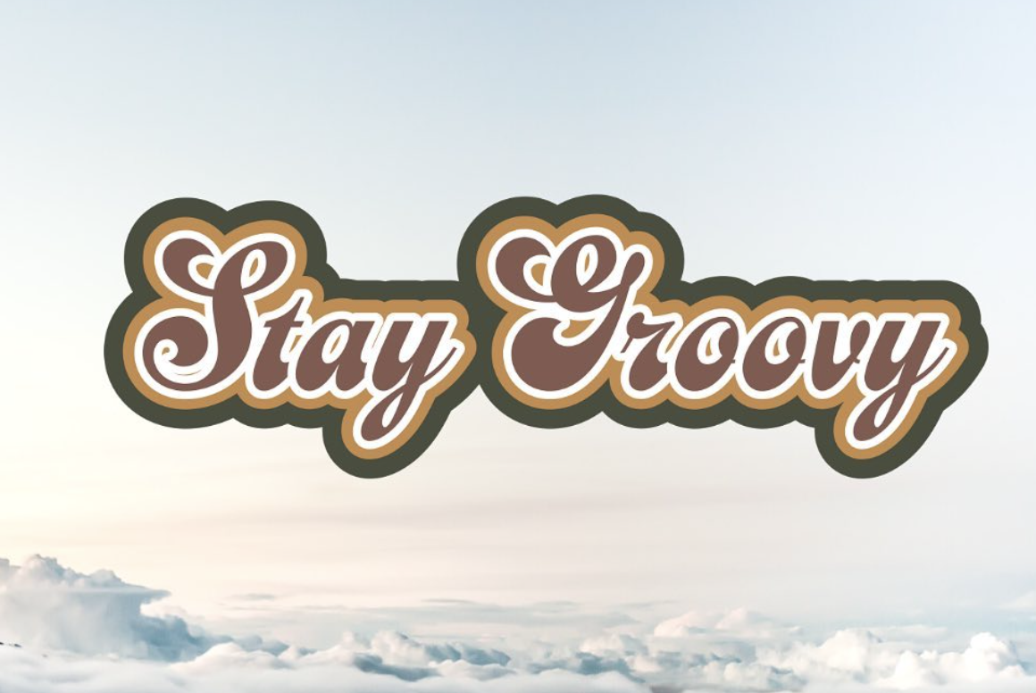 Stay Groovy retro design