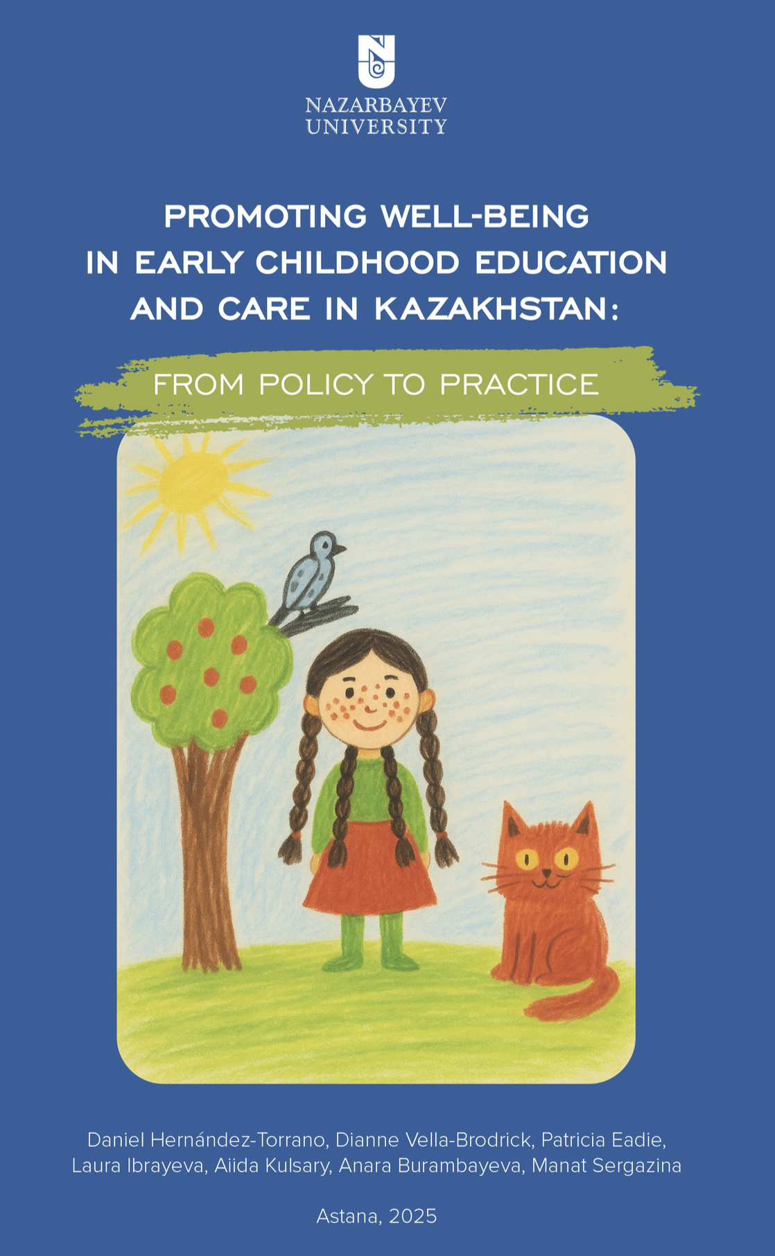 The blue cover of “Promoting Well-being in Early Childhood Education and Care in Kazakhstan: From Policy to Practice,” featuring a child’s colored-pencil drawing of a girl with braids beside a tree, bird, sun, and orange cat