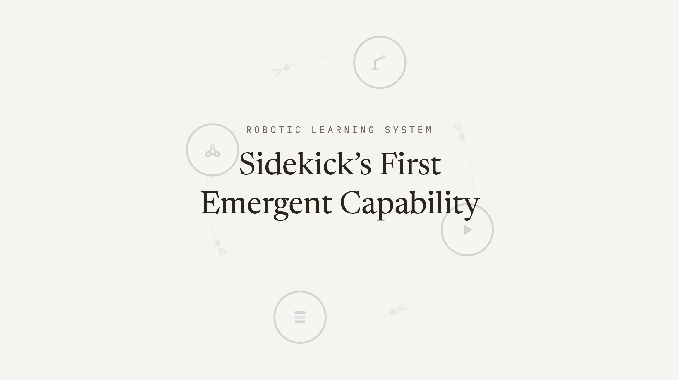 Robotic Learning System — Sidekick's First Emergent Capability