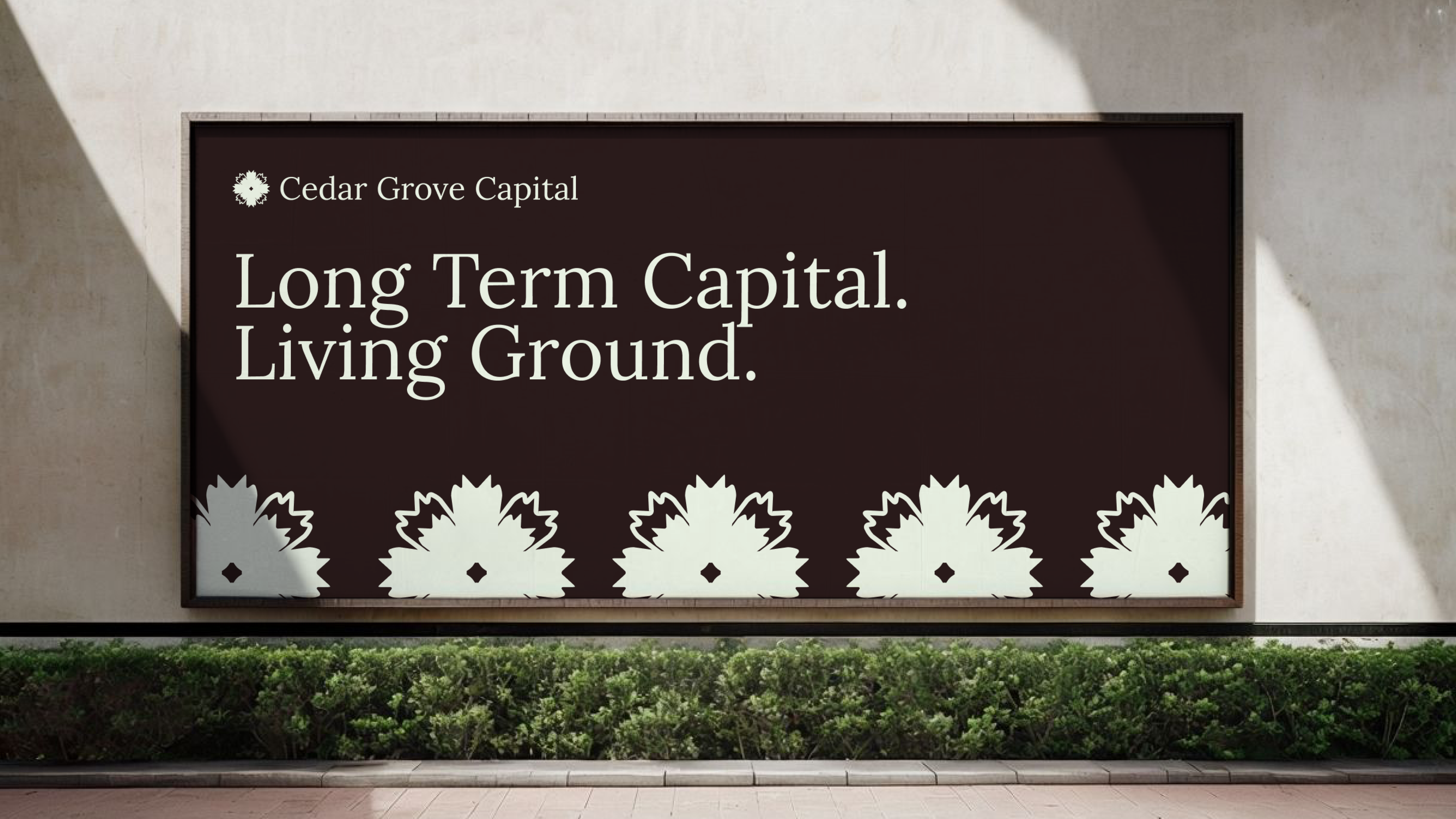 Cedar Grove Capital billboard - Long Term Capital. Living Ground.
