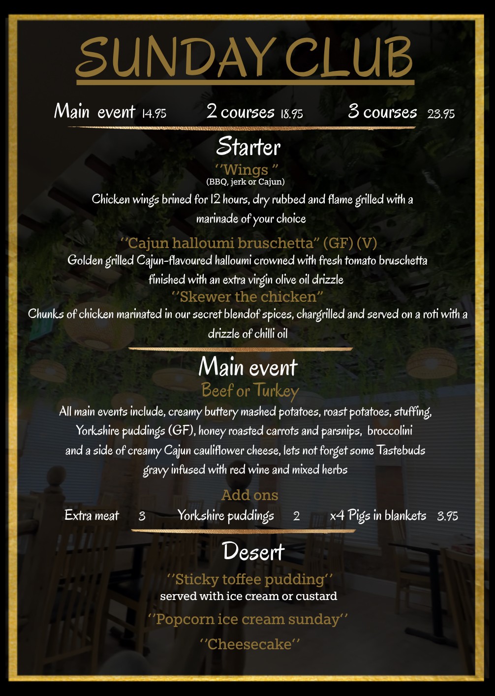 Sunday Club Menu - Sunday Roast with Starter, Main Event and Desert