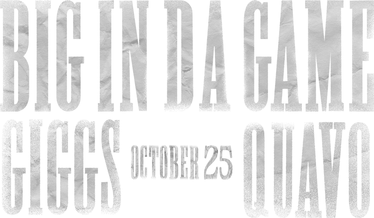 GIGGS OCTOBER 25 QUAVO