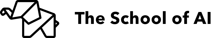 The School of AI