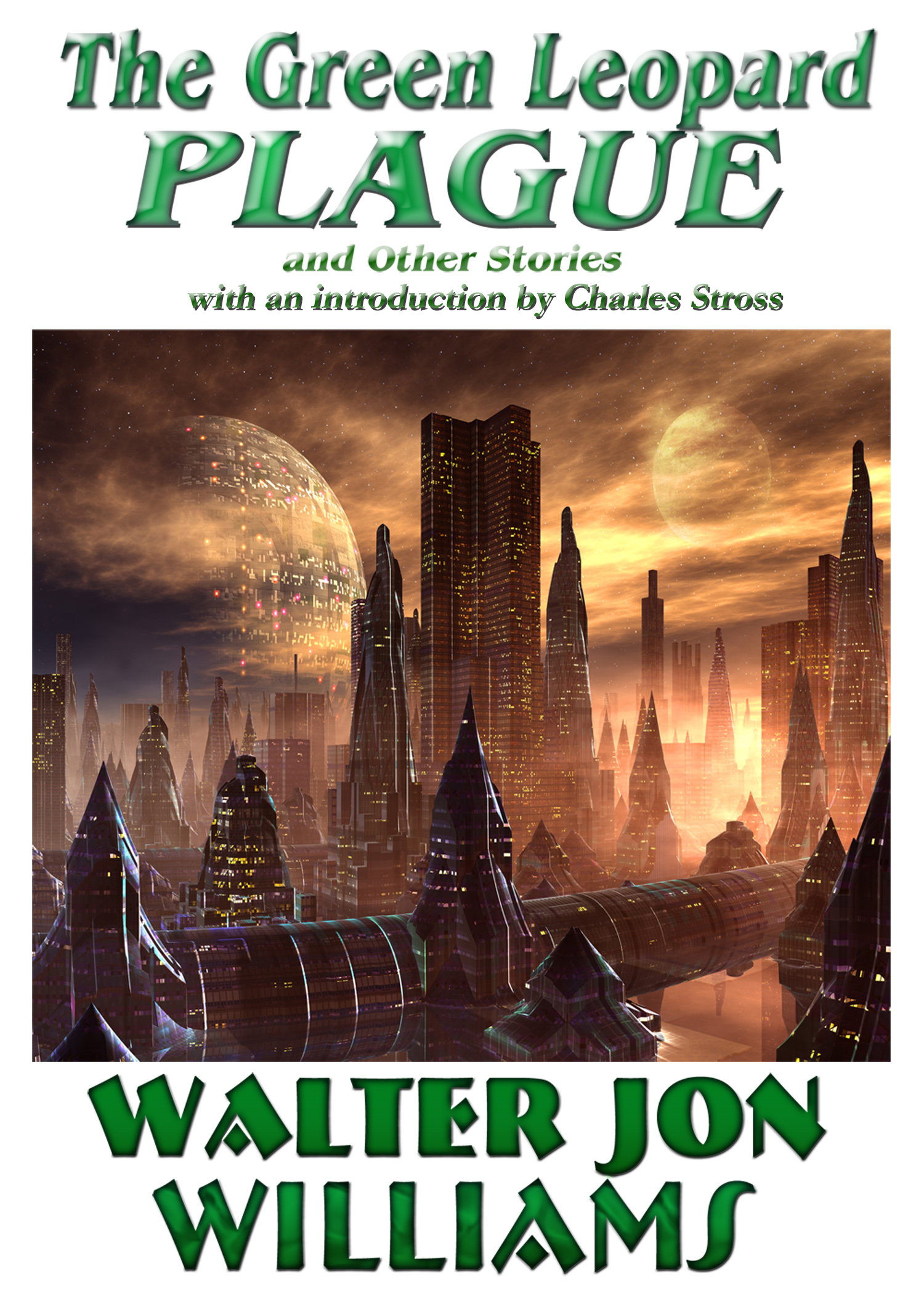Cover of The Green Leopard Plague and Other Stories by Walter Jon Williams