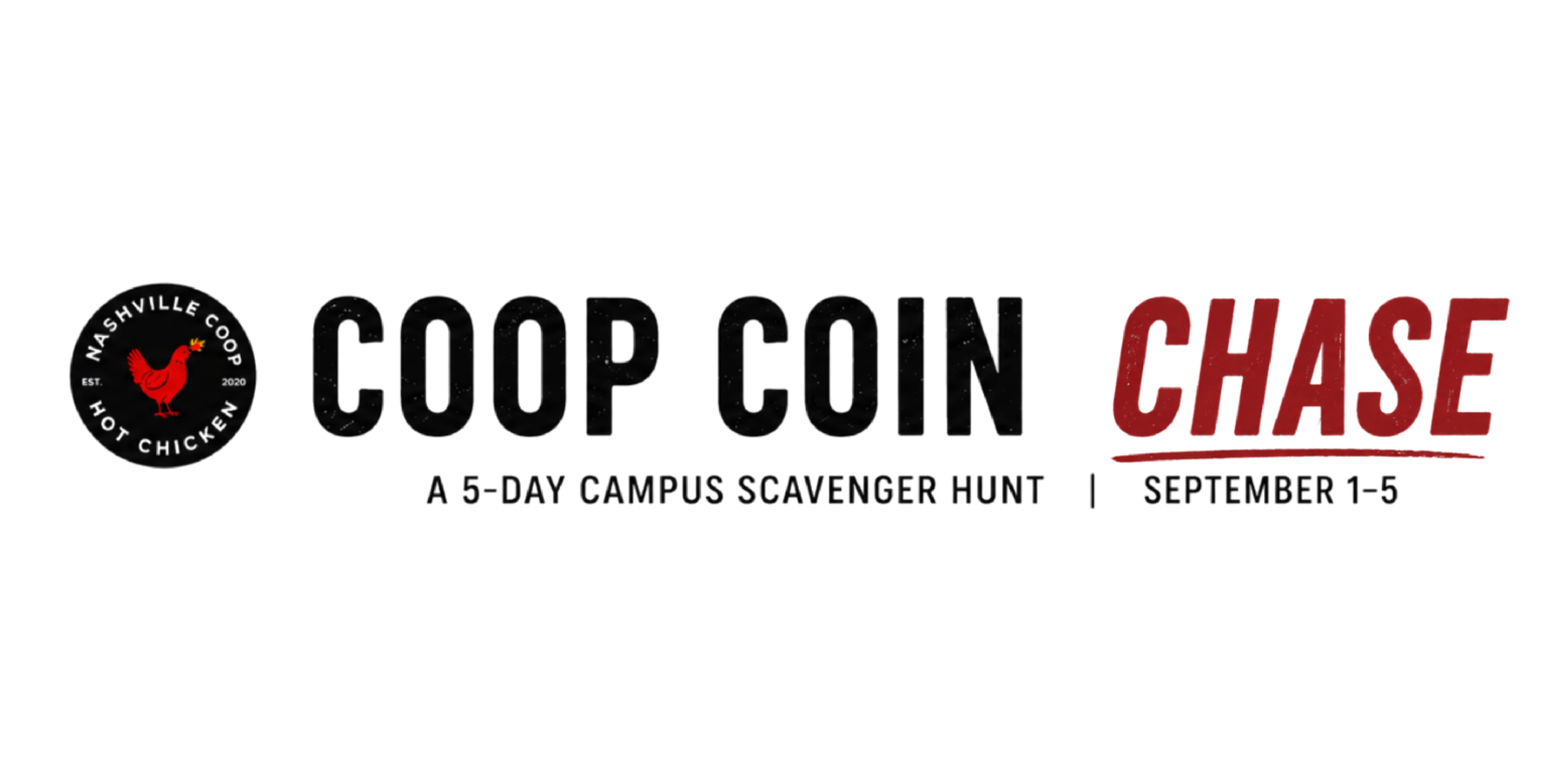 Coop Coin Chase - A 5-Day Campus Scavenger Hunt, September 1-5, featuring Nashville Coop Hot Chicken logo