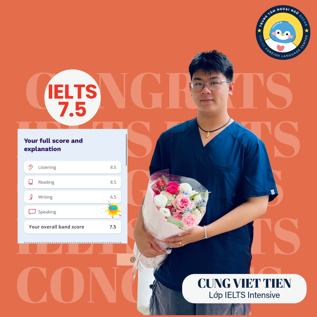 Cung Viet Tien - IELTS 7.5 - Lớp IELTS Intensive