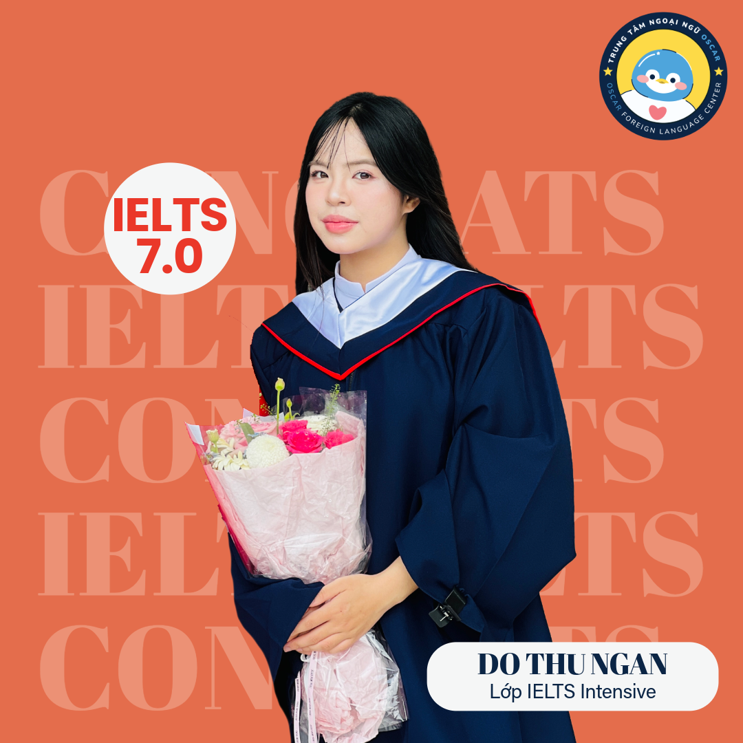 Do Thu Ngan - IELTS 7.0 - Lớp IELTS Intensive