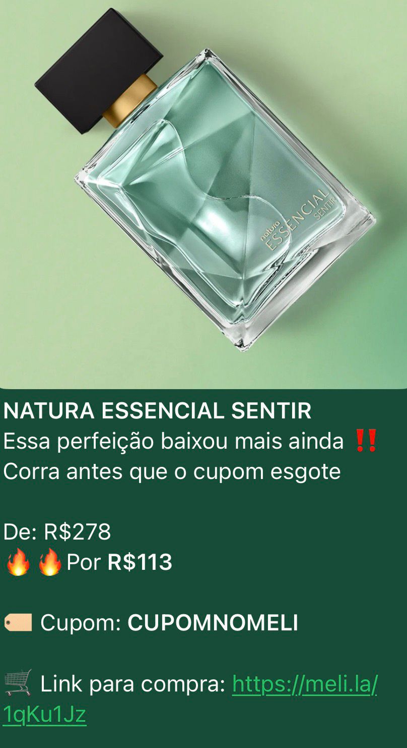 Promoção Natura Essencial Sentir - De R$278 por R$113