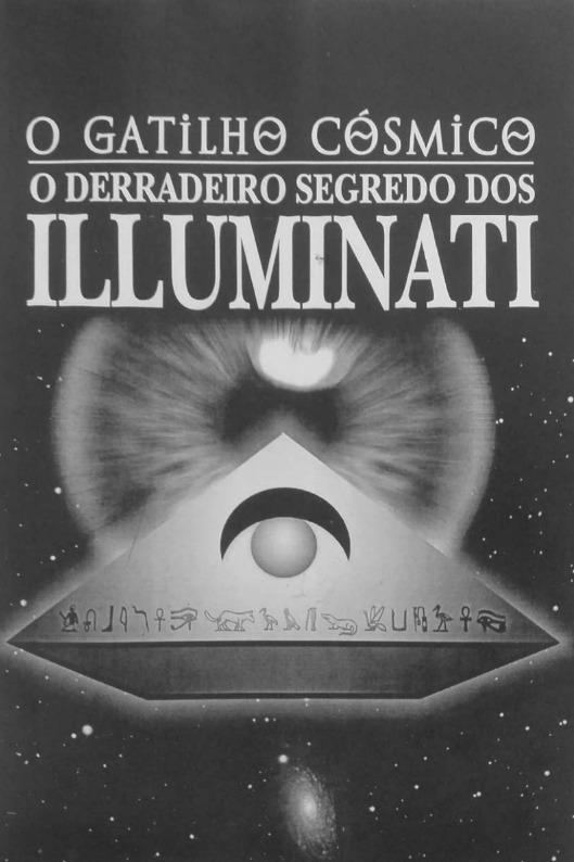 O Gatilho Cosmico - Illuminati