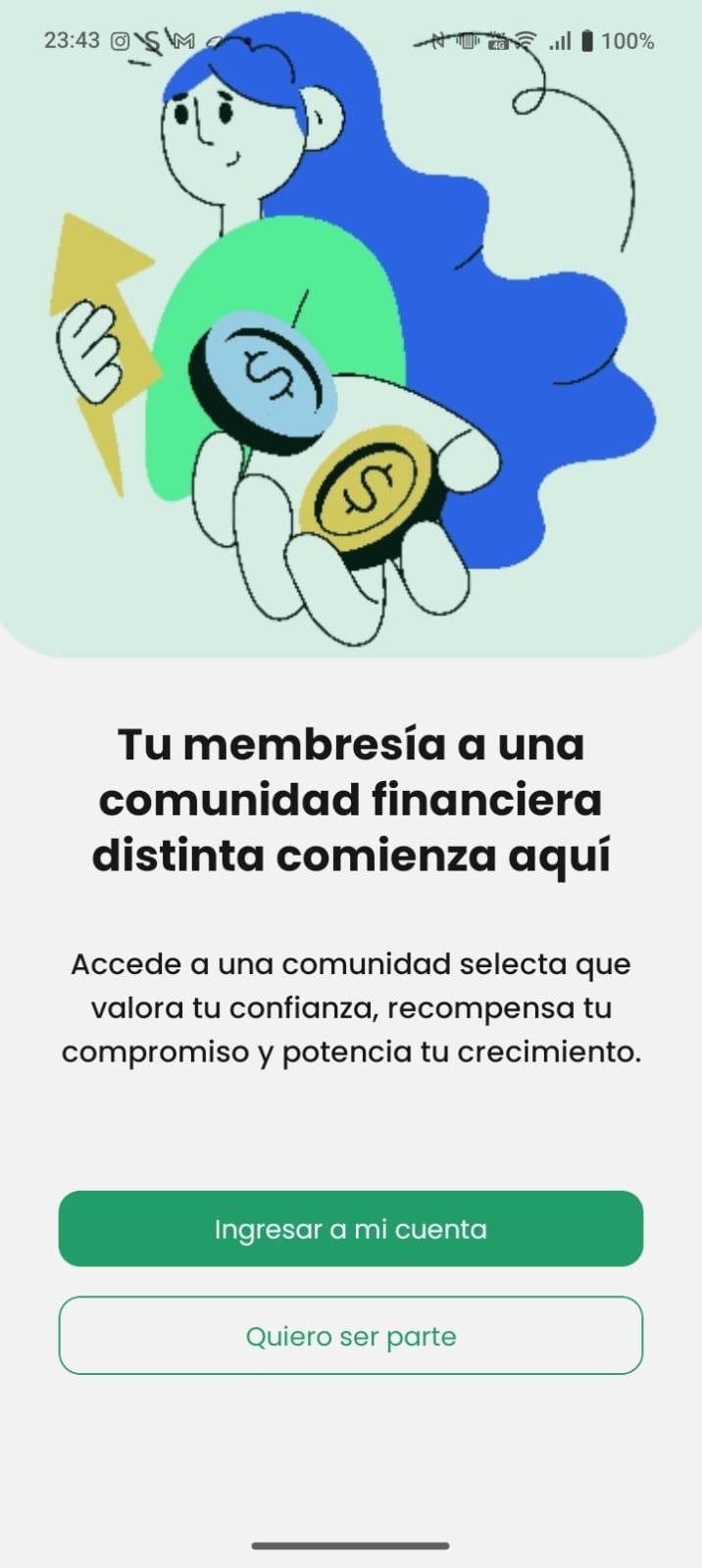 Pantalla de bienvenida - Tu membresía a una comunidad financiera distinta
