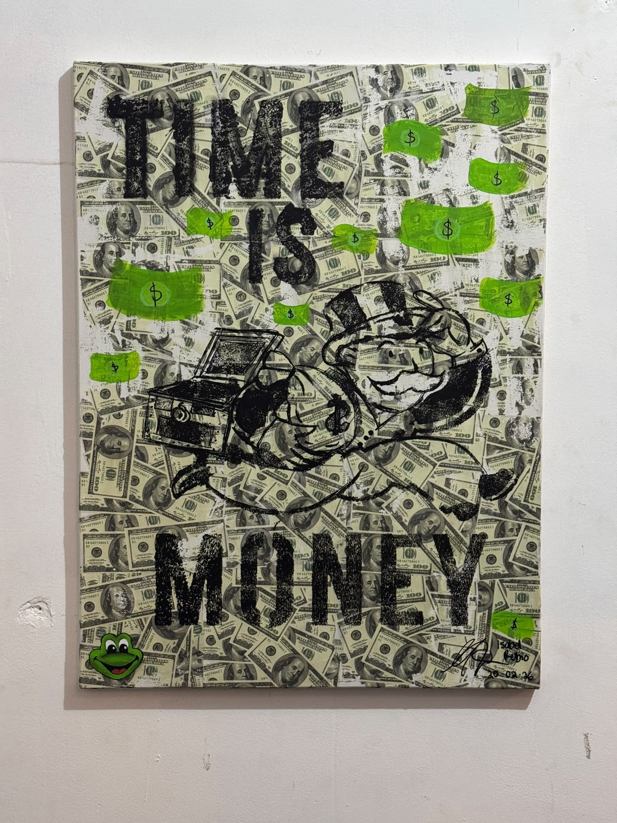 Street art canvas with Monopoly man, dollar bills, green painted money shapes, and the text Time Is Money, signed by Isabel