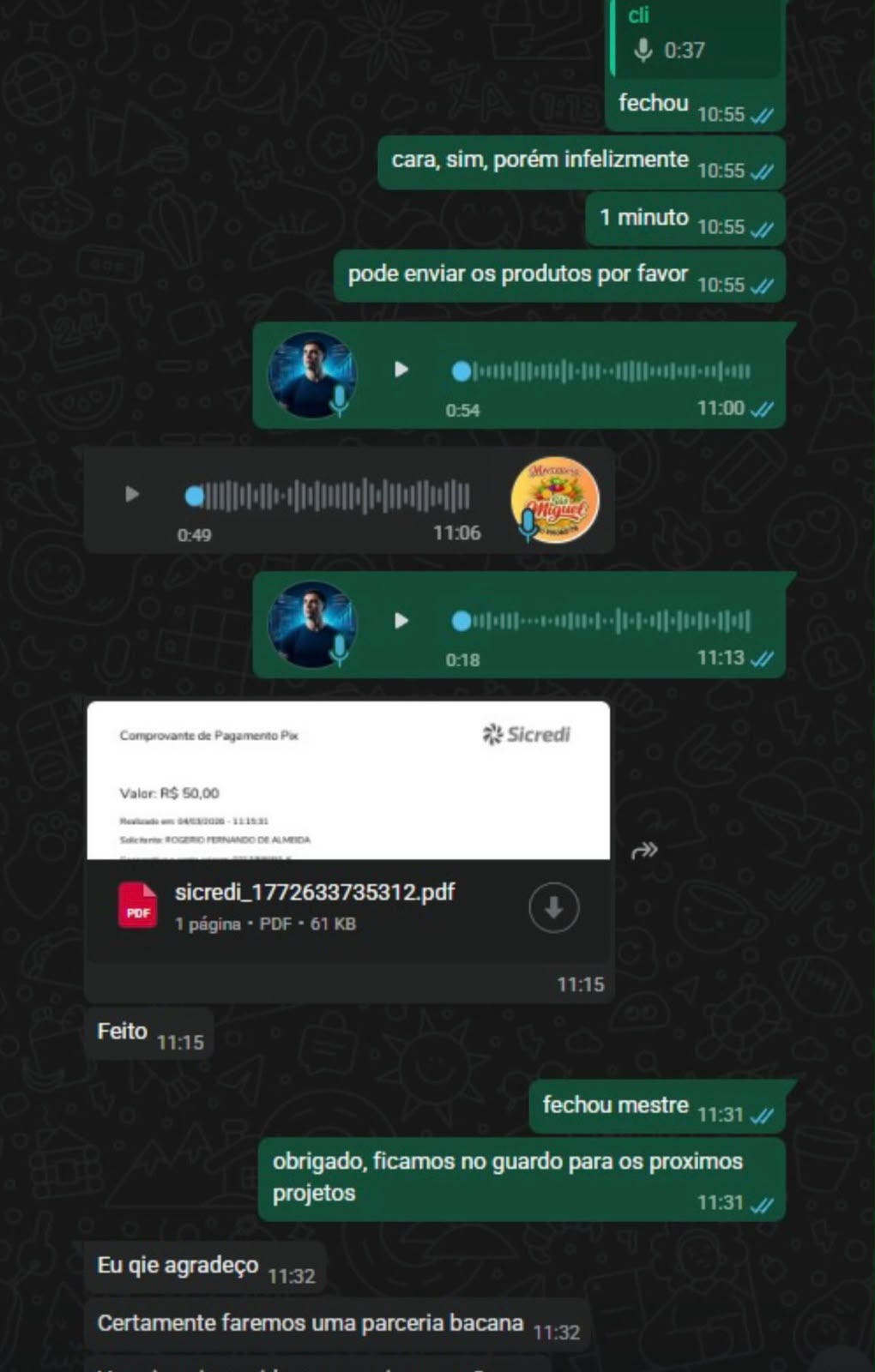 Depoimento — Cliente paga e elogia: Feito, fechou mestre, obrigado, faremos uma parceria bacana