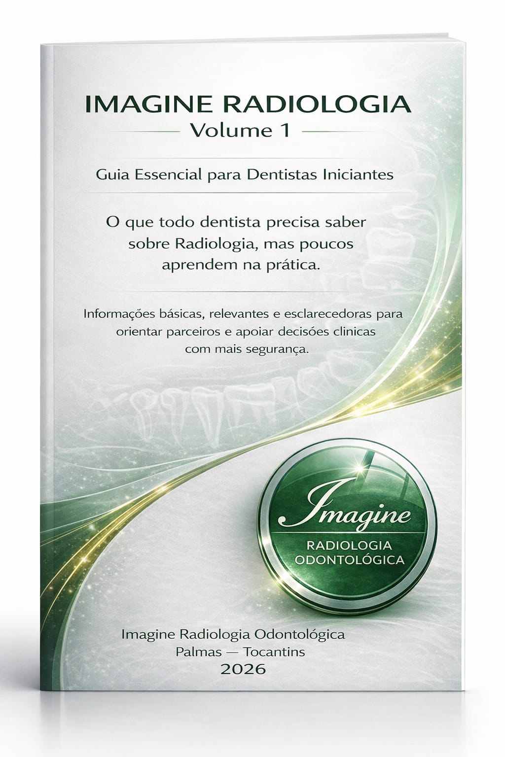 Capa do livro Imagine Radiologia — Volume 1: Guia Essencial para Dentistas Iniciantes