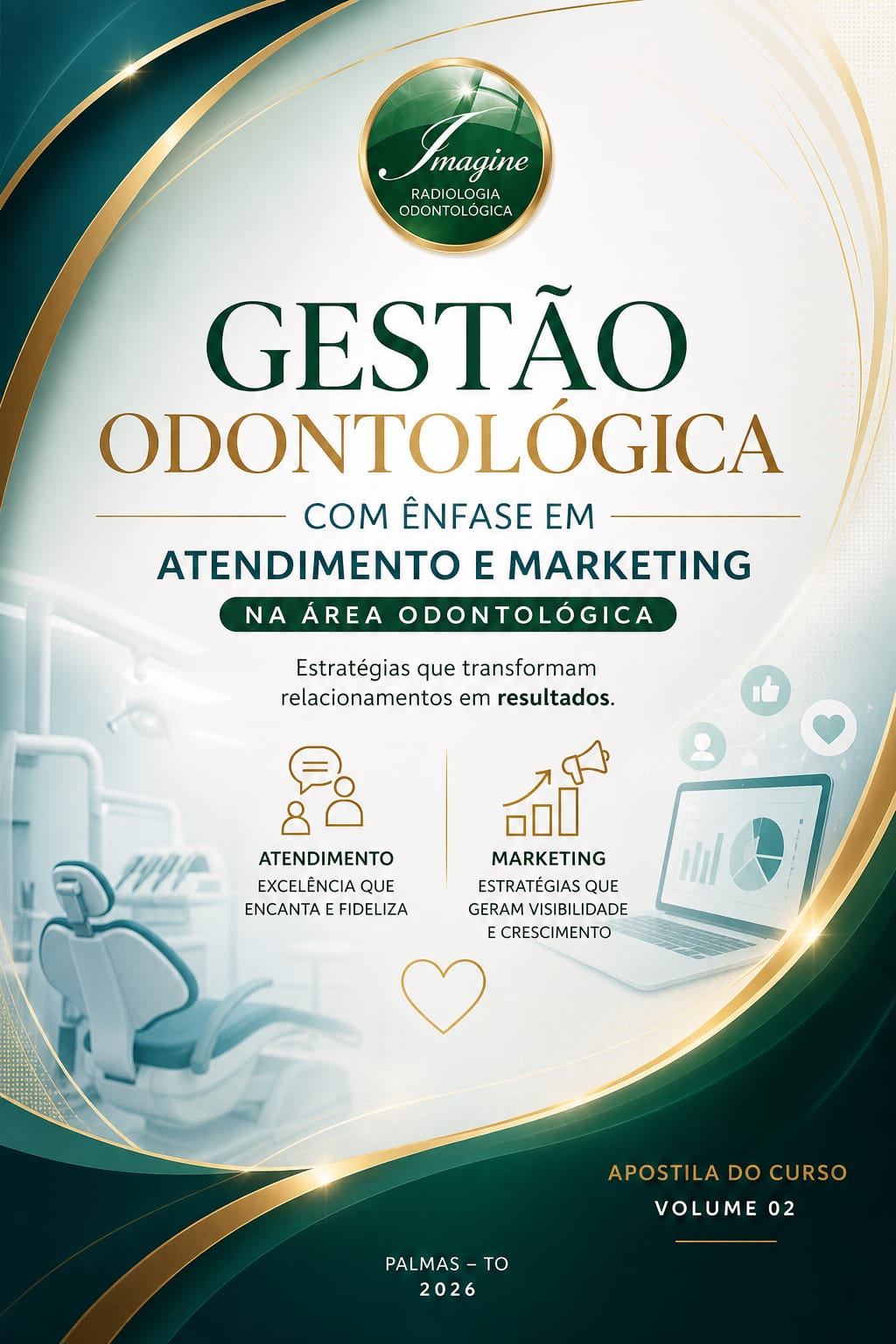 Capa do livro Gestão Odontológica — Volume 02: Ênfase em Atendimento e Marketing na Área Odontológica