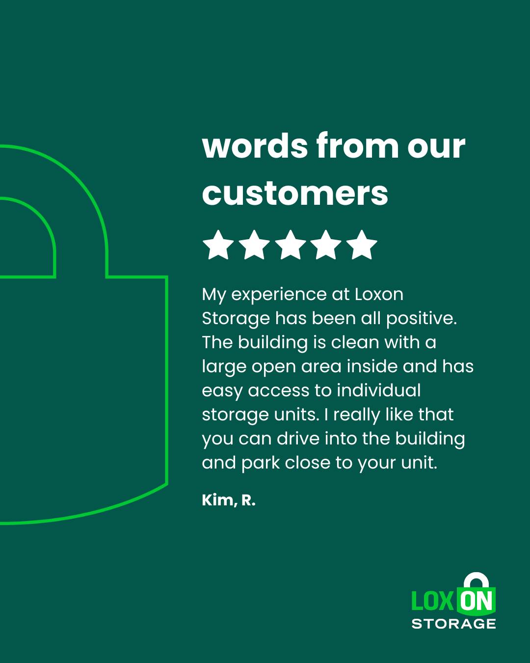 Loxon Storage branded customer review card with 5-star rating and review from Kim R.