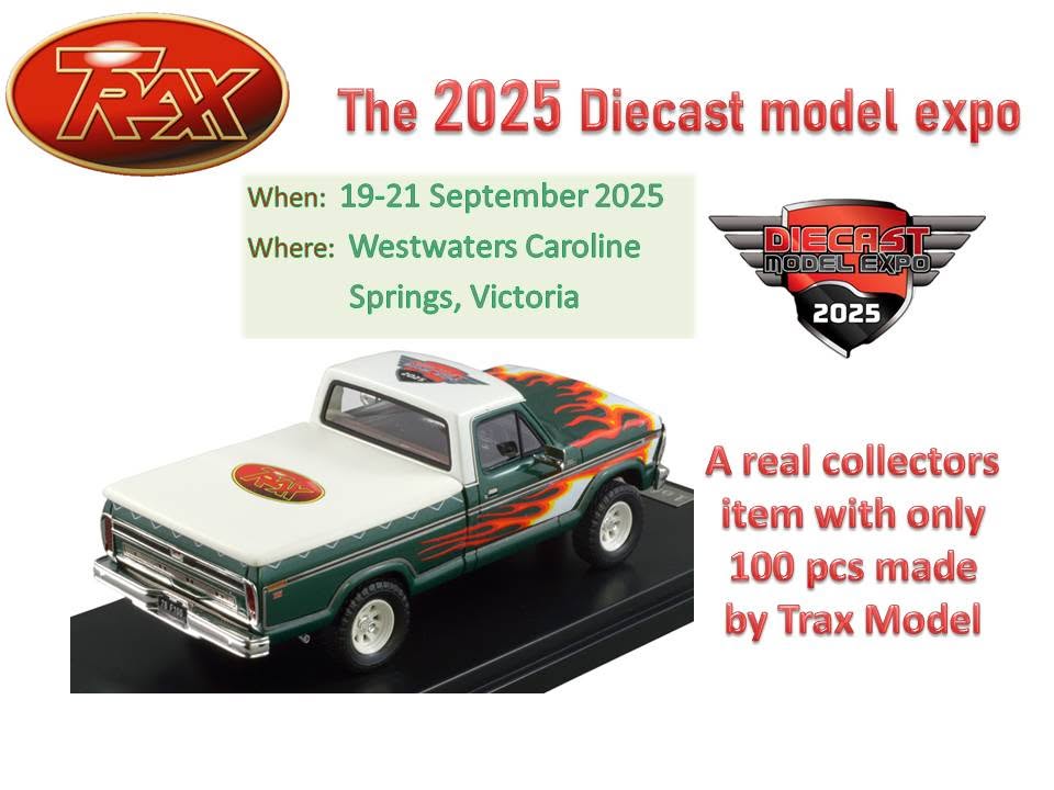 2025 Diecast Model Expo at Westwaters Caroline Springs Victoria — Trax Model Cars display with limited edition Custom F100