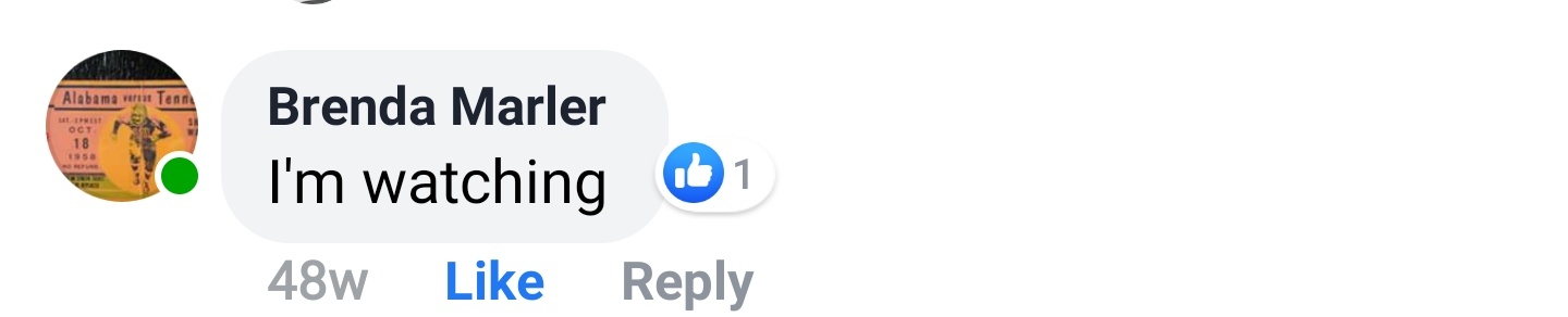 Brenda Marler Facebook comment: I'm watching.