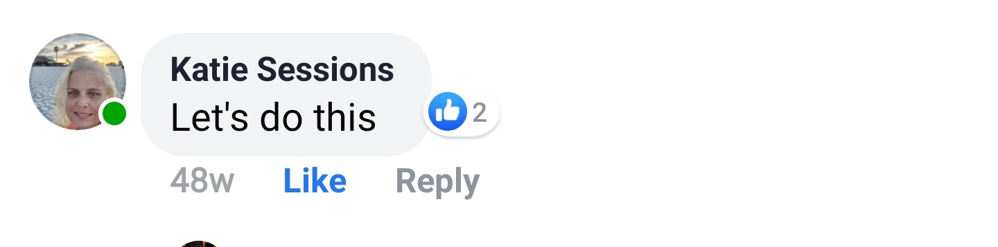 Katie Sessions Facebook comment: Let's do this