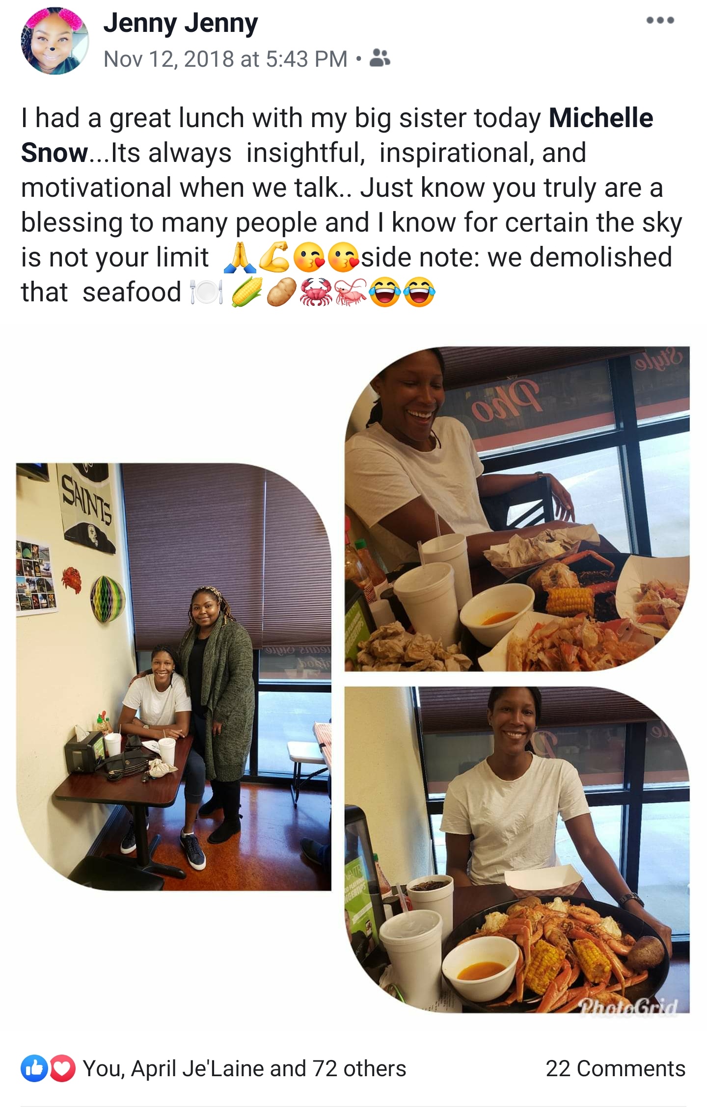 Jenny Jenny Facebook post: I had a great lunch with my big sister today Michelle Snow. Its always insightful, inspirational, and motivational when we talk. You truly are a blessing to many people and the sky is not your limit.