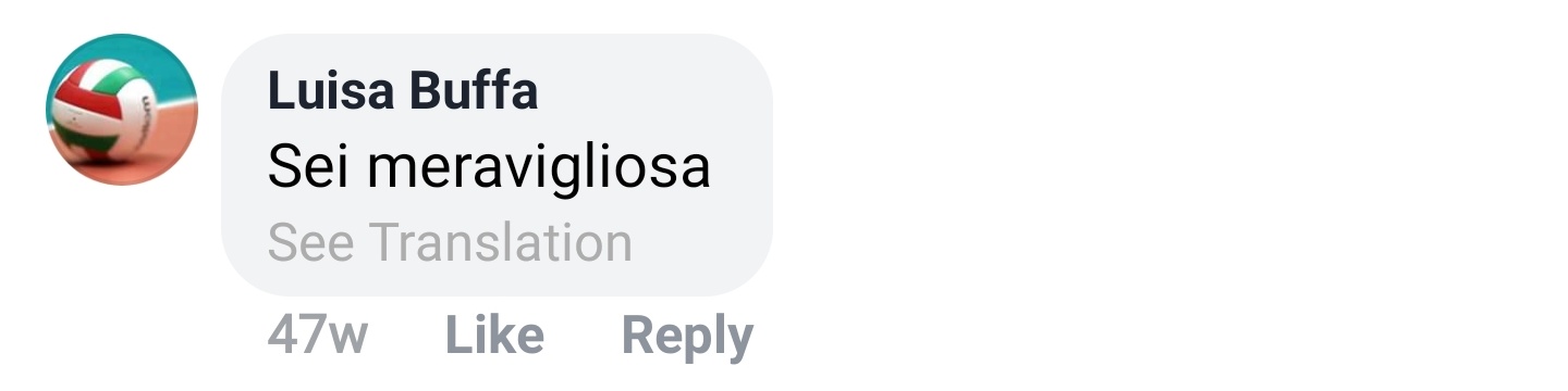 Luisa Buffa Facebook comment: Sei meravigliosa (You are wonderful).