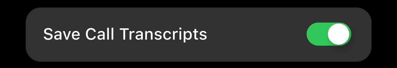Save Call Transcripts toggle switch in enabled state