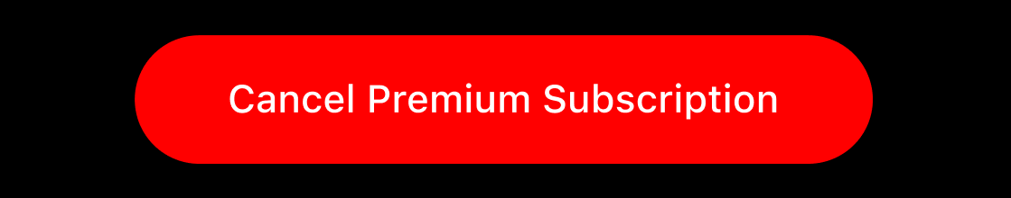 Red Cancel Premium Subscription button