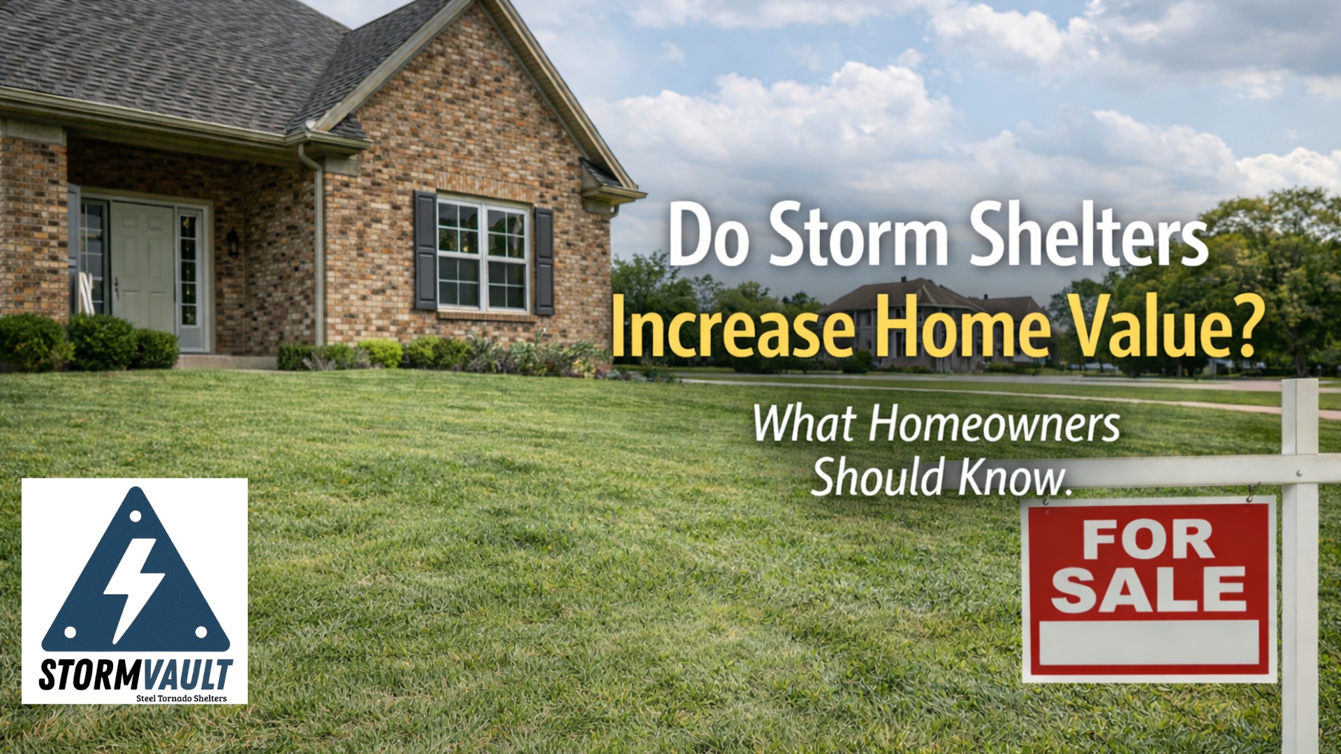 Do Storm Shelters Increase Home Value? What Homeowners Should Know