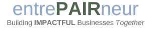 entrePAIRneur — Building IMPACTFUL Businesses Together