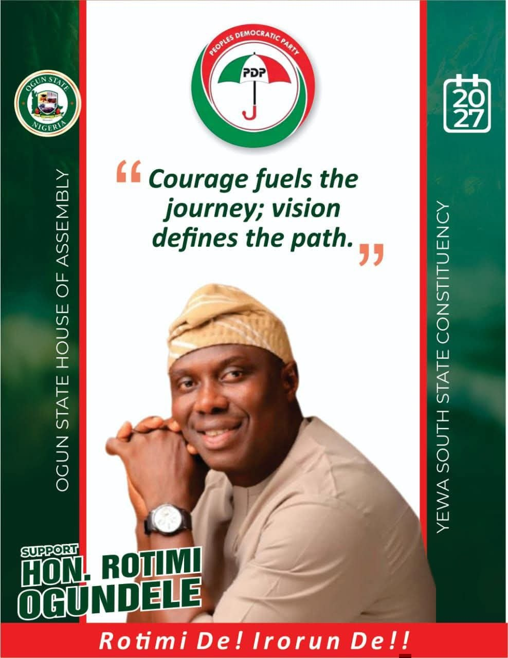 Campaign poster featuring Hon. Rotimi Ogundele and a courage quote