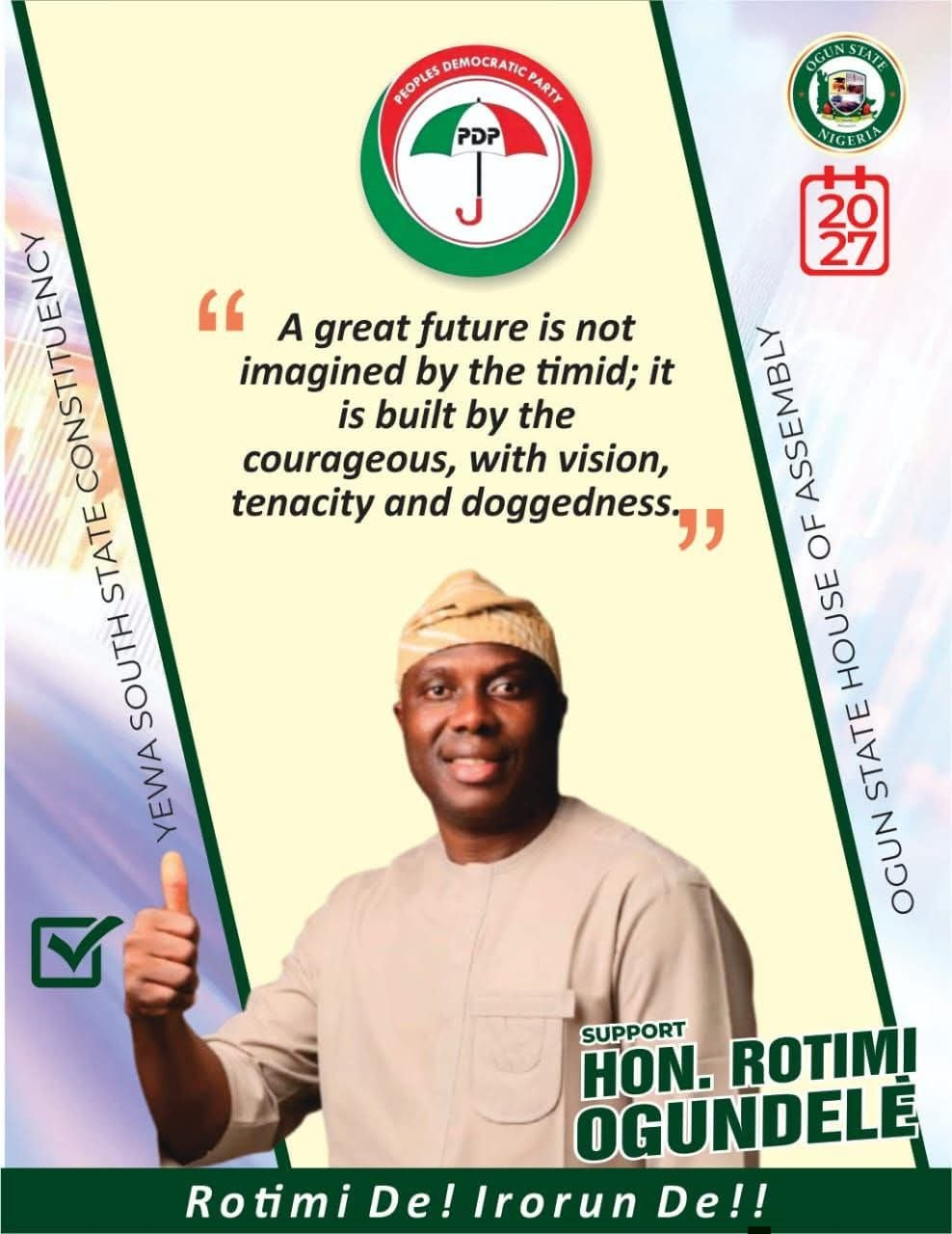 Campaign poster featuring Hon. Rotimi Ogundele giving a thumbs up