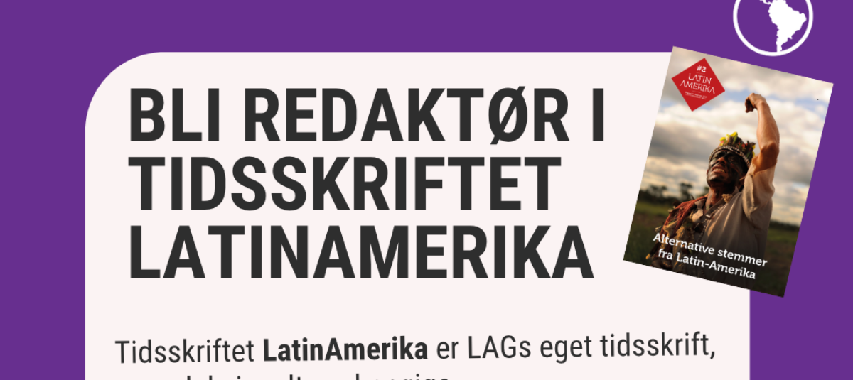 Bli redaktør i tidsskriftet LatinAmerika