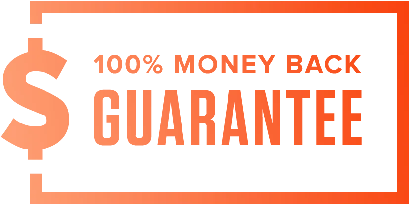 100% Money Back Guarantee