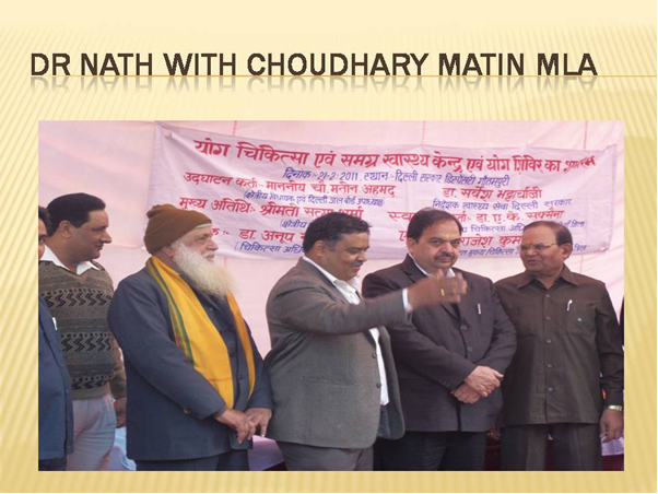 Dr Nath with Choudhary Matin MLA at yoga event