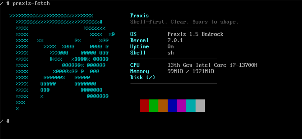 praxis-fetch output showing Praxis 1.5 Bedrock, kernel 7.0.1