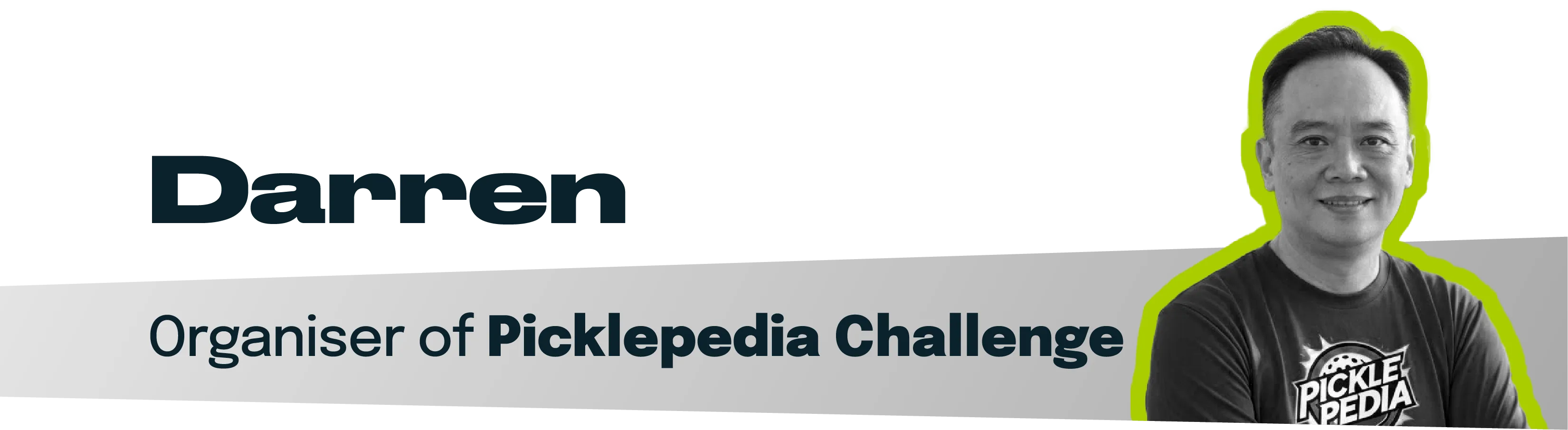 Darren – Organiser of Picklepedia Challenge