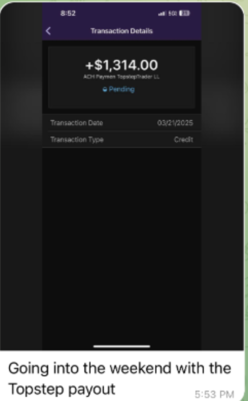 Student — +$1,314 ACH from Topstep, going into the weekend