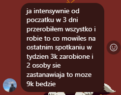 3k zarobione w tydzien, 2 osoby sie zastanawiaja