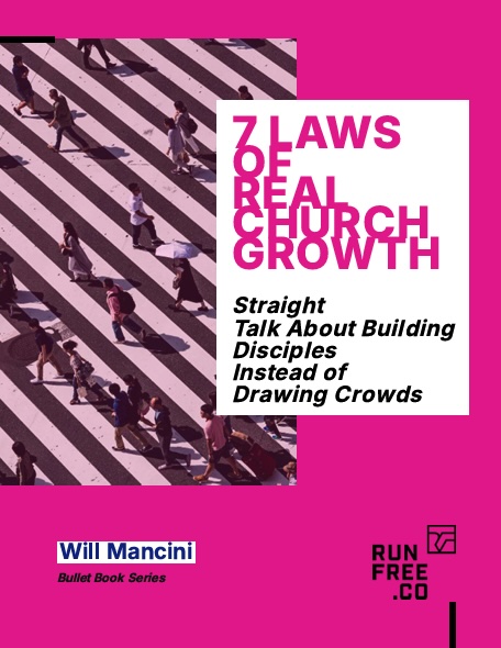 The 7 Laws of Real Church Growth by Will Mancini