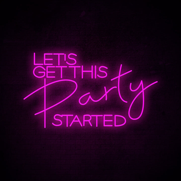 Let's Get This Party Started pink neon sign event hire Hull