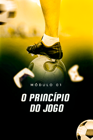 Módulo 1 — O Princípio do Jogo