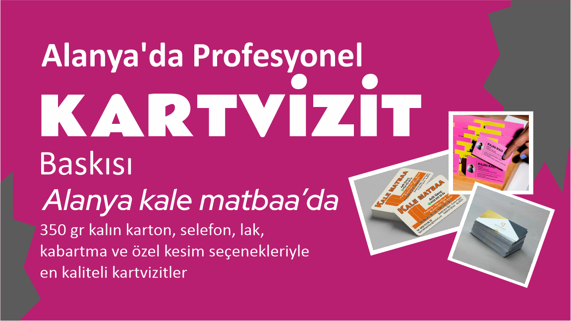 Kartvizit Baskısı Alanya