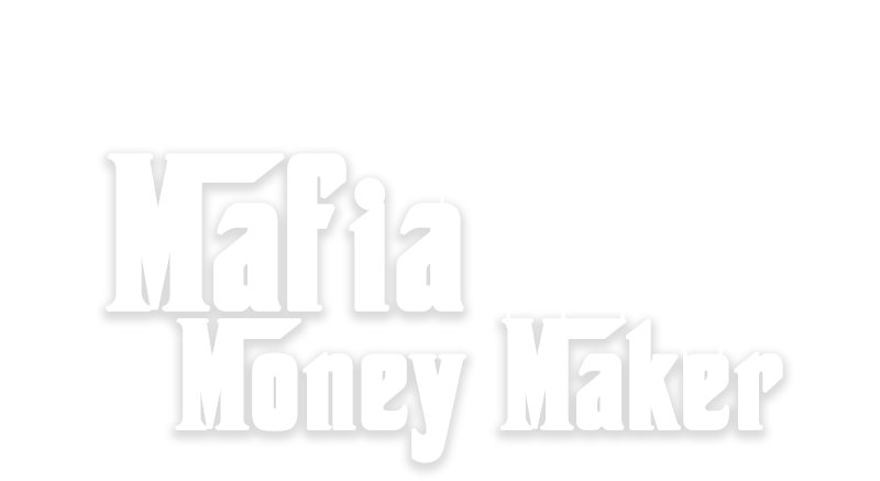 Mafia Money Maker