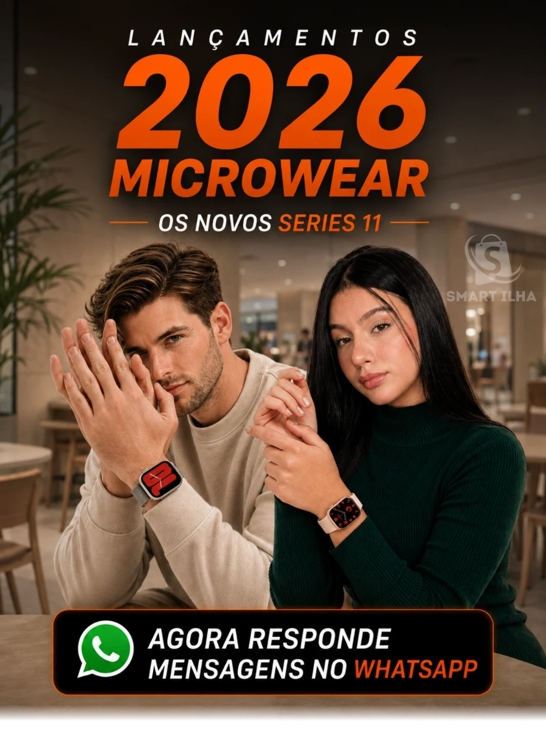 Lançamentos 2026 Microwear - Os novos Series 11 - Agora responde mensagens no WhatsApp - Smart Ilha