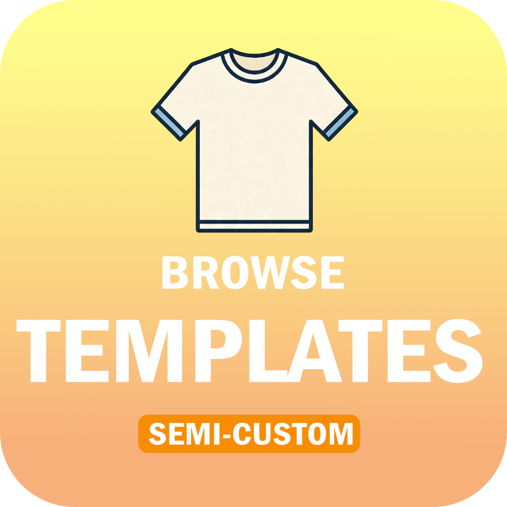 Browse Templates - Semi-Custom